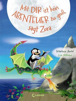 cover image of Mit dir ist kein Abenteuer zu groß, sagt Zora (Band 2)